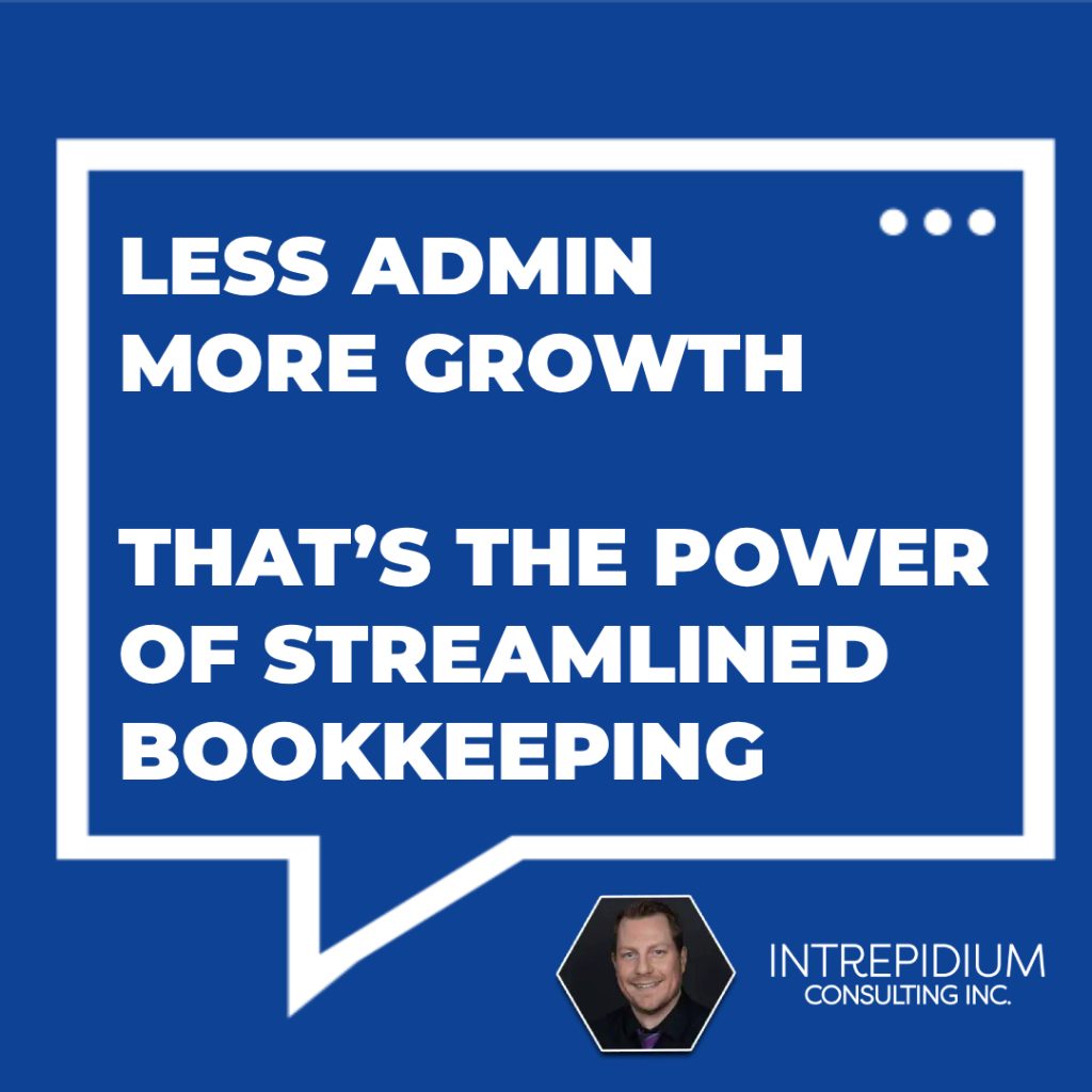 Less Admin, More Growth: The Power of Streamlined Bookkeeping 1 admin